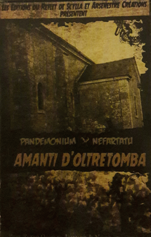 Pandemonium (FRA) : Amanti d'Oltretomba